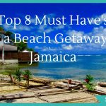 Jamaica Packing List: 8 Must Have Items for Your Beach Holiday!