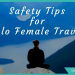 Solo travel can be extremely liberating and rewarding for women, but it can also be a bit tricker when it comes to safety and security, especially for solo female travellers. After years of solo travel, here are my best 10 safety tips for solo female travel. Be safe when travelling alone!